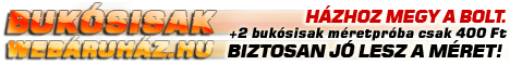 Buk�sisak web�ruh�z - A buk�sisak bolt h�zhoz megy - olcs� m�retpr�ba lehetos�ggel.